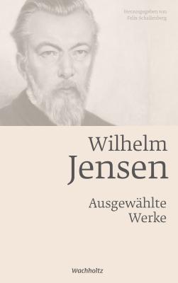 Wilhelm Jensen: Ausgewählte Werke