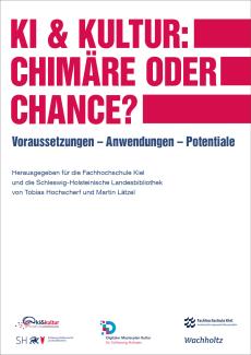 Tobias Hochscherf, Martin Lätzel: KI & Kultur: Chimäre oder Chance?