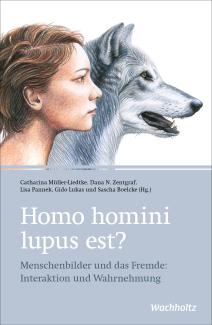 Catharina Müller-Liedtke, Dana N. Zentgraf, Lisa Pannek, Gido Lukas, Sascha Boelcke: Homo homini lupus est?