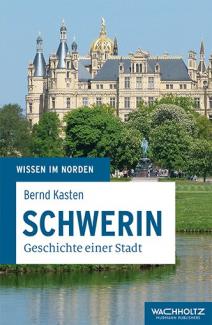 Bernd Kasten: Schwerin