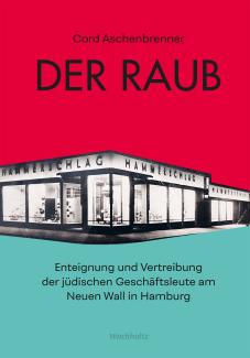 Cord Aschenbrenner: Der Raub.