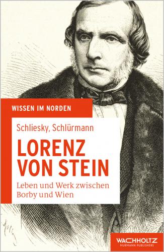 Utz Schliesky, Jan Schlürmann: Lorenz von Stein Softcover