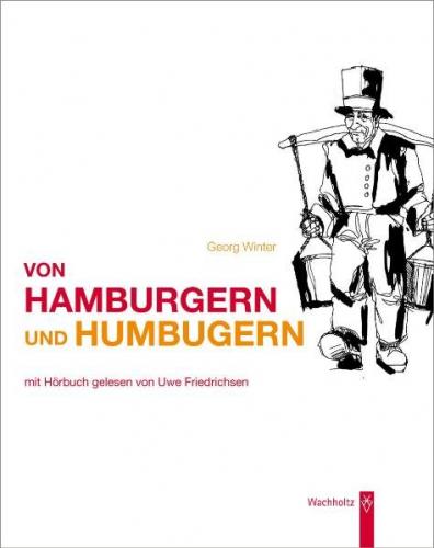 Georg Winter, Bettina Bick: Von Hamburgern und Humbugern 