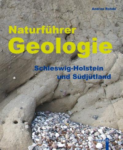 Andrea Rohde: Naturführer Geologie 