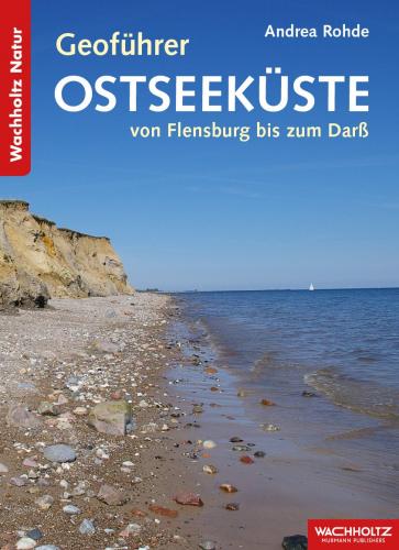 Andrea Rohde: Geoführer Ostseeküste 