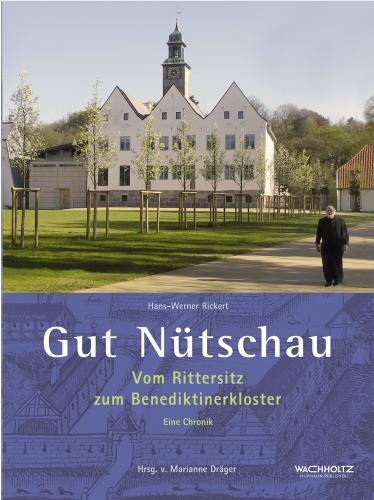 Hans W. Rickert, Marianne Dräger: Gut Nütschau 
