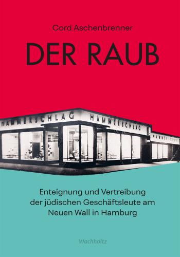 Cord Aschenbrenner: Der Raub. 