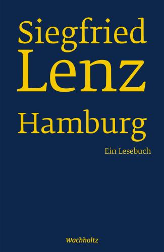 Siegfried Lenz, Günter Berg, Maren Ermisch: Siegfried Lenz. Hamburg. 