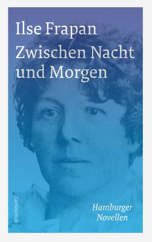 Ilse Frapan, Dirk Dr Hempel: Zwischen Nacht und Morgen. 