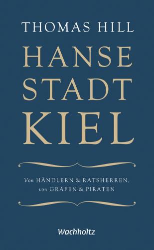 Jürgen Jensen: Hansestadt Kiel Digitalprodukt / E-Book